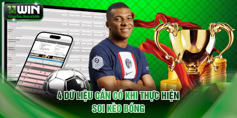 4 dữ liệu cần có khi thực hiện soi kèo bóng