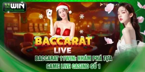 Baccarat 11WIN